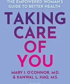 Taking Care of You: The Empowered Woman's Guide to Better Health