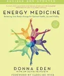 Energy Medicine: How to Use Your Body's Energies for Optimum Health and Vitality [Book]