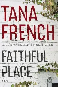 Faithful Place (Dublin Murder Squad) - Tana French - Trade Paperback