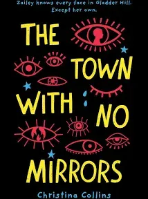 The Town with No Mirrors