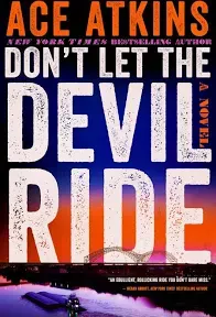 Don&#039;t Let the Devil Ride: A Novel