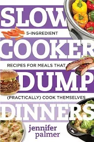 Slow Cooker Dump Dinners: 5