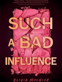 Such a Bad Influence [Book]