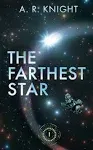 The Farthest Star: A Science Fiction Adventure (The Far Horizons)