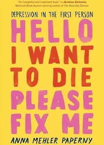 Hello I Want to Die Please Fix Me: Depression in the First Person