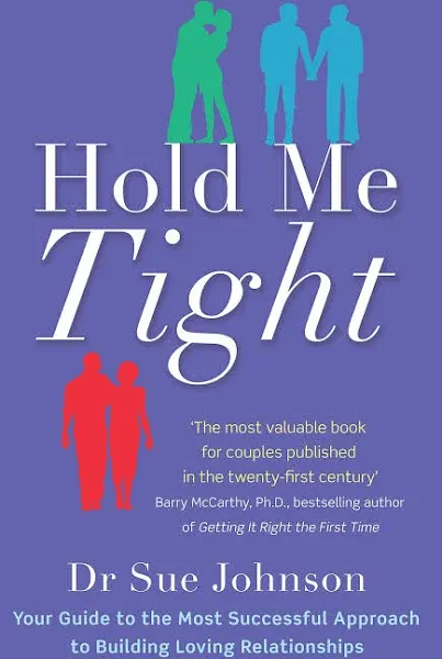 Hold Me Tight: Seven Conversations for a Lifetime of Love