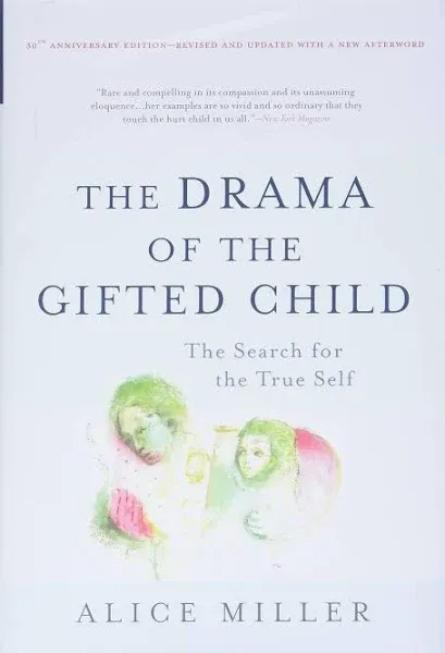 Alice Miller The Drama of the Gifted Child (Hardback)