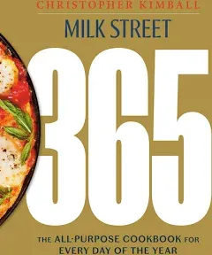 Milk Street 365: The All-Purpose Cookbook for Every Day of the Year Hardcover...