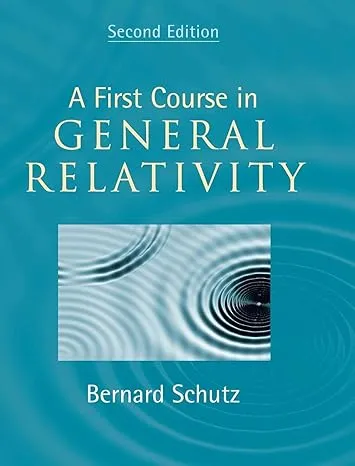 A First Course in General Relativity