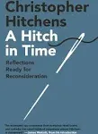 A Hitch in Time: Reflections Ready for Reconsideration