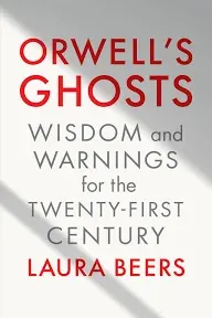 Laura Beers Orwell&#039;s Ghosts (Gebundene Ausgabe)