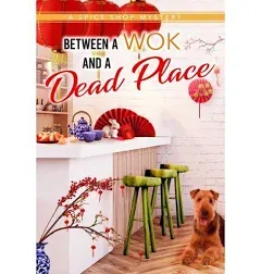 Between a Wok and a Dead Place [Book]