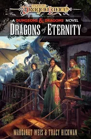 Dragons of Eternity: Dragonlance Destinies: Volume 3 [Book]