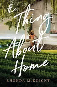 The Thing About Home: A Lowcountry Novel