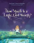 How Much is a Little Girl Worth? [Book]