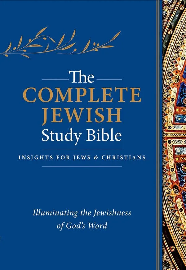 Complete Jewish Study Bible: Illuminating the Jewishness of God's Word