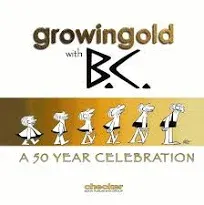 Growingold with B. C.: A 50 Year Celebration