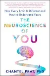 The Neuroscience of You: How Every Brain Is Different and How to Understand Yours [Book]