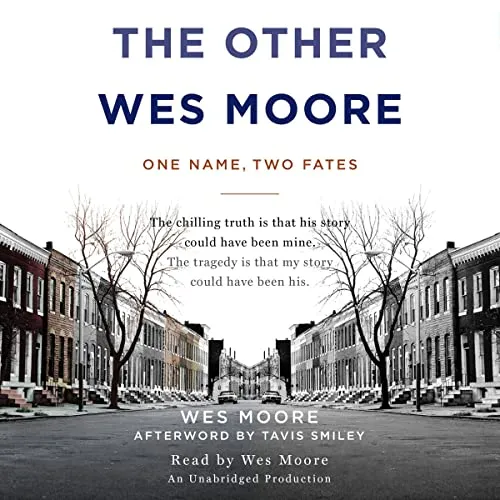 The Other Wes Moore: One Name, Two Fates