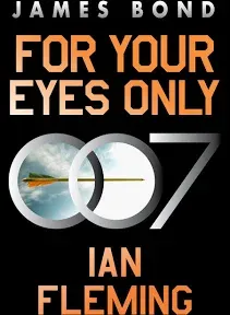 For Your Eyes Only: A James Bond Adventure