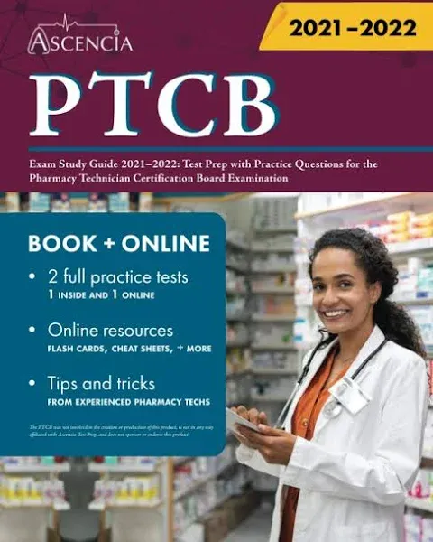 PTCB Exam Study Guide 2021-2022: Test Prep with Practice Questions for the Pharm