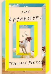 The Afterlives: A Novel