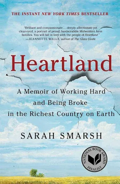 Heartland: A Memoir of Working Hard and Being Broke in the Richest Country on Earth (A Memoir of Working Hard and Being Broke in the Richest County on Earth)