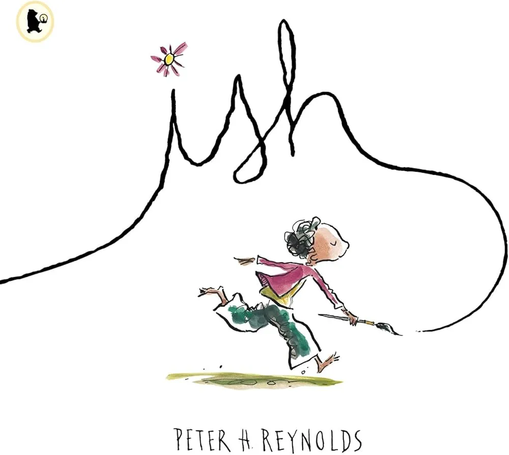 Ish -- Peter H. Reynolds - Hardcover