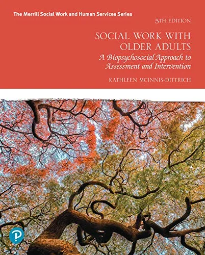 Social Work With Older Adults : A Biopsychosocia<wbr/>l Approach to Assessment and ...