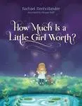 How Much is a Little Girl Worth? [Book]