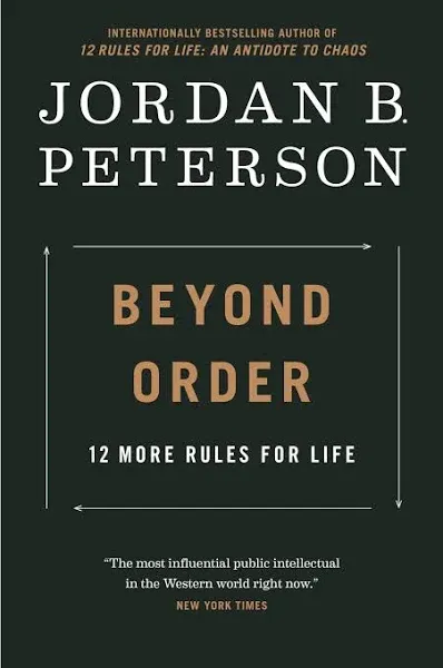 Beyond Order: 12 More Rules for Life