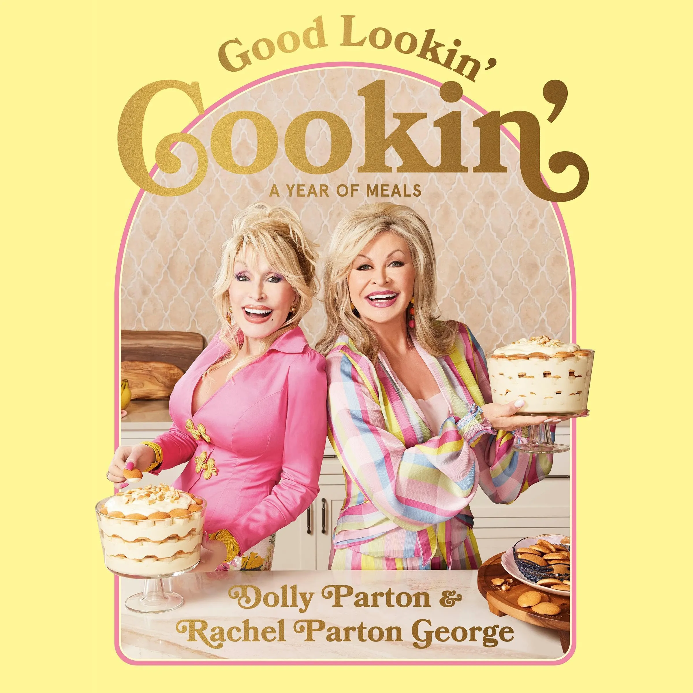 Good Lookin' Cookin': A Year of Meals - A Lifetime of Family, Friends, and Food [A Cookbook] [Book]