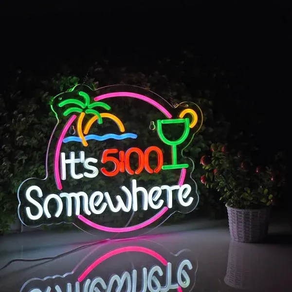 Its 5 00 O&#039;Clock Some Where Neon Sign for Wall White+Green+Bl