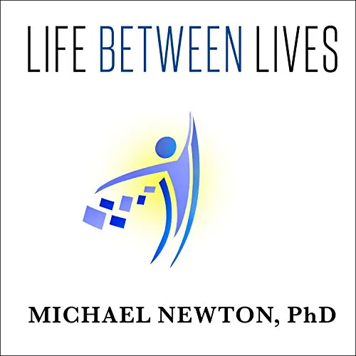 Michael Newton Life Between Lives (Paperback) (UK IMPORT)