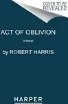 Act of Oblivion: A Novel [Book]