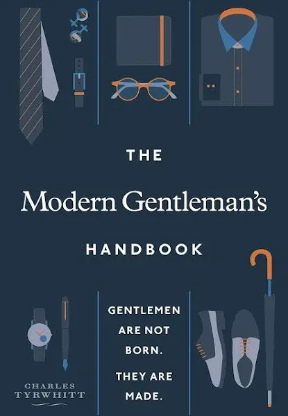 The Modern Gentleman&#039;s Handbook Charles Tyrwhitt