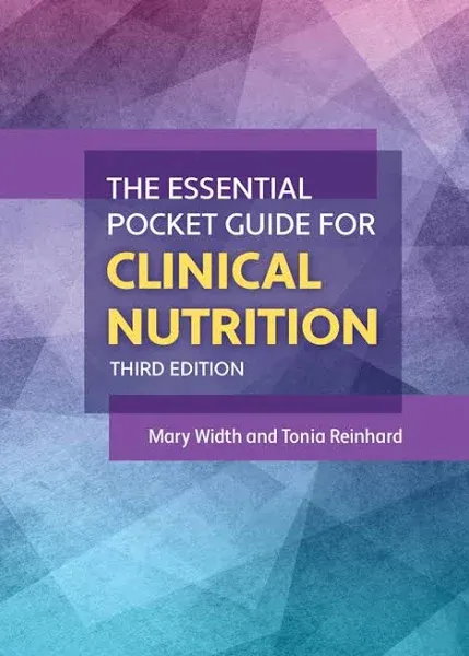 The Essential Pocket Guide for Clinical Nutrition Third Edition Mary Width