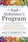 The End of Alzheimer's Program: The First Protocol to Enhance Cognition and Reverse Decline at Any Age [Book]