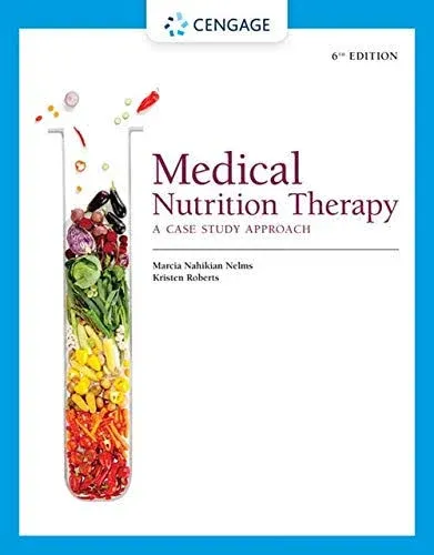 By Marcia Nelms, Sara Long Roth, Karen Lacey: Medical Nutrition Therapy: A Case Study Approach Third (3rd) Edition