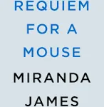 Requiem for a Mouse [Book]