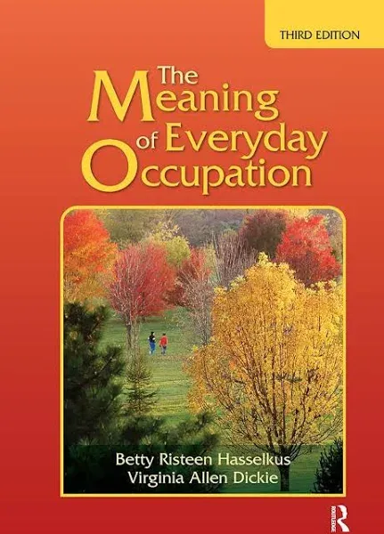 The Meaning of Everyday Occupation