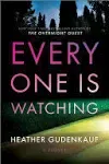 Everyone Is Watching: A Locked-Room Thriller [eBook]