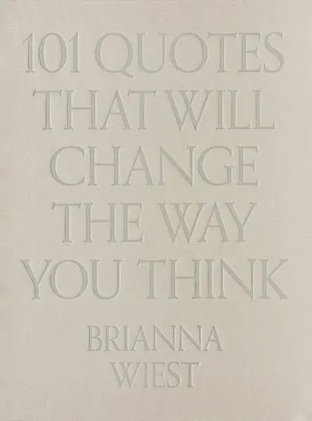 101 Quotes that Will Change the Way You Think [Book]