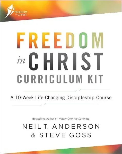 Freedom in Christ Curriculum Kit: A 10-Week Life-Changing Discipleship Course