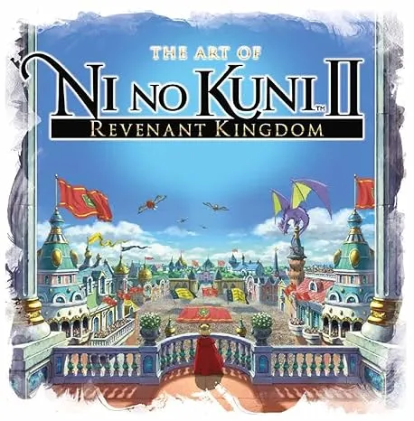 The Art of Ni No Kuni II: REVENANT KINGDOM [Book]