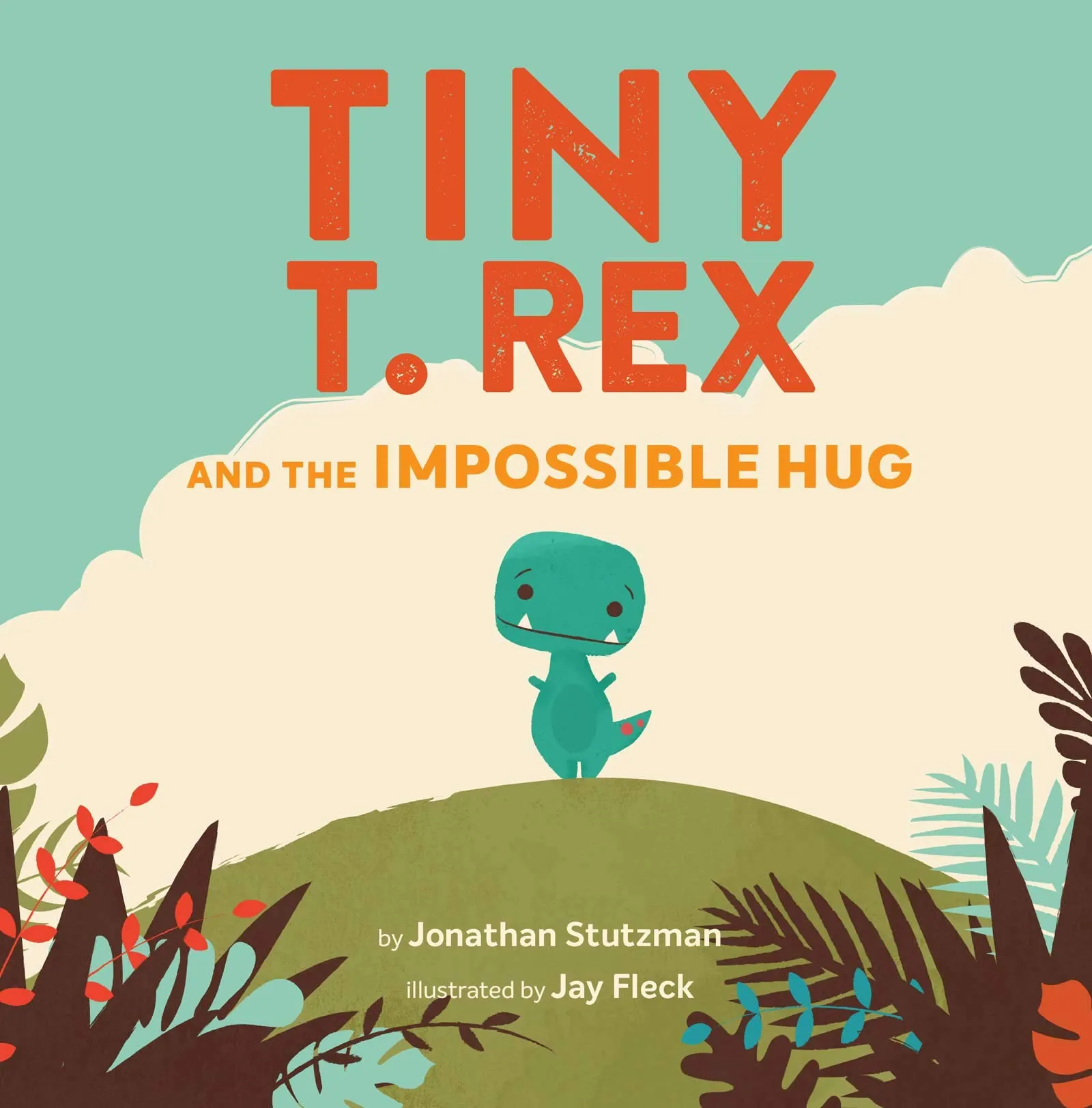 Tiny T Rex and the Impossible Hug