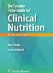 The Essential Pocket Guide for Clinical Nutrition