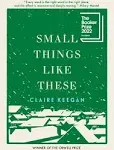 Small Things Like These [Book]