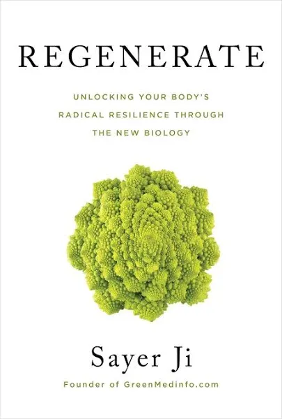 Regenerate: Unlocking Your Body's Radical Resilience Through the New Biology [Book]