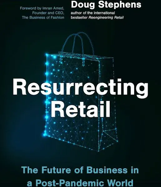 Resurrecting Retail: The Future of Business in a Post-Pandemic World